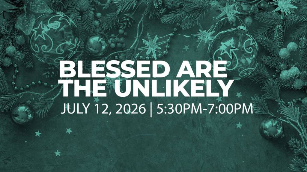 Blessed Are the Unlikely