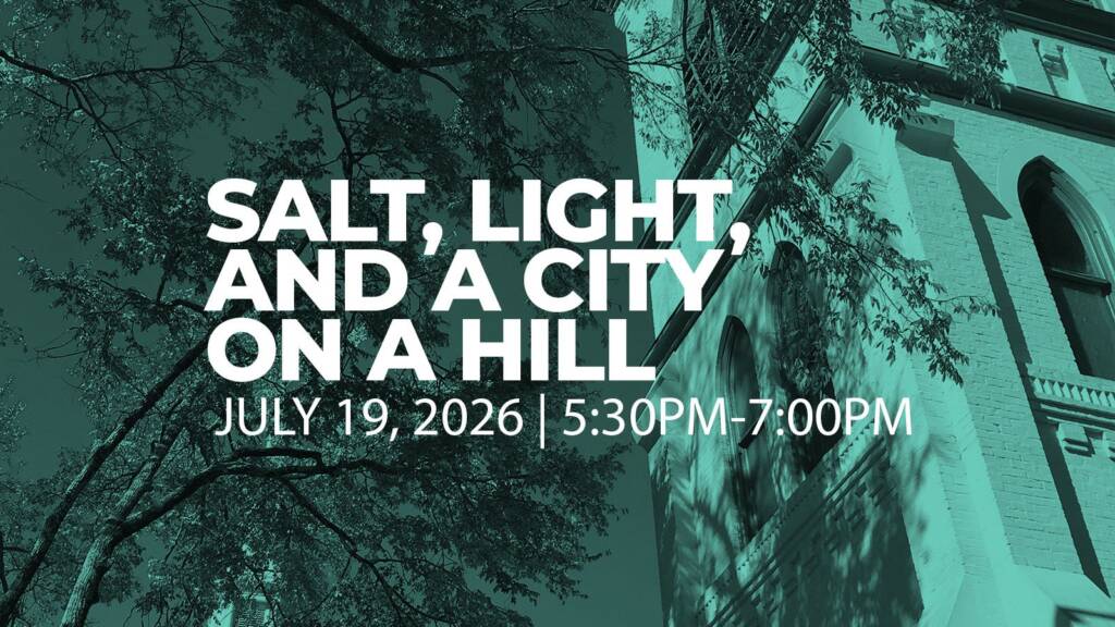 Salt, Light, and a City on a Hill