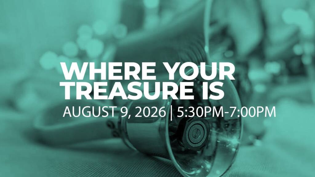 Where Your Treasure Is